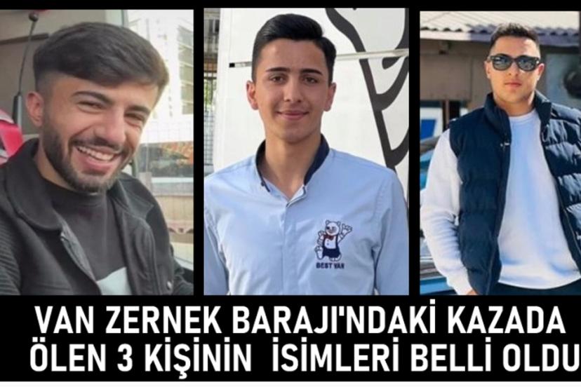 Van'daki kazada ölen 3 kişinin kimlikleri netleşti