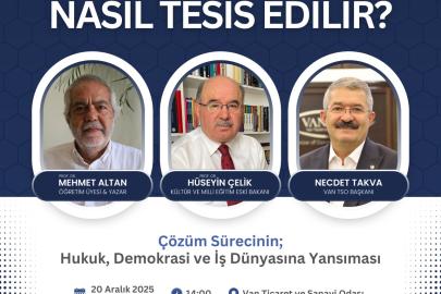 *"Çözüm Süreci" Van TSO'da konuşulacak*