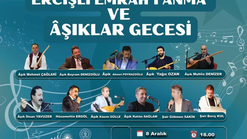 ERCİŞLİ EMRAH ANISINA VAN’DA ÂŞIKLAR GECESİ DÜZENLENİYOR
