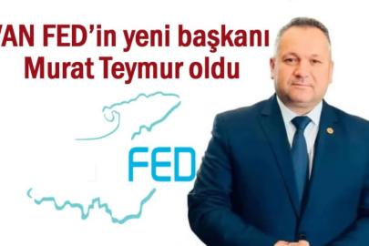 VANFED’in yeni Başkanı Murat Teymur oldu