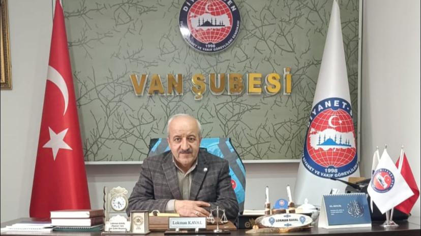 Diyanet-Sen Van Şube Başkanı Lokman Kaval: "Bin Aydan Hayırlı Kadir Gecemiz Mübarek Olsun"