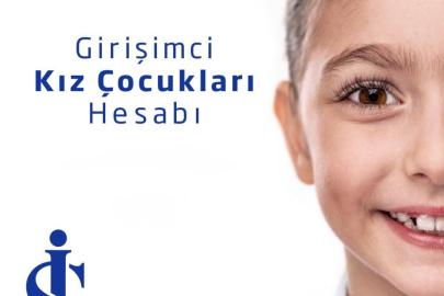 İş Bankası’ndan kız çocuklarının geleceğine birikim desteği