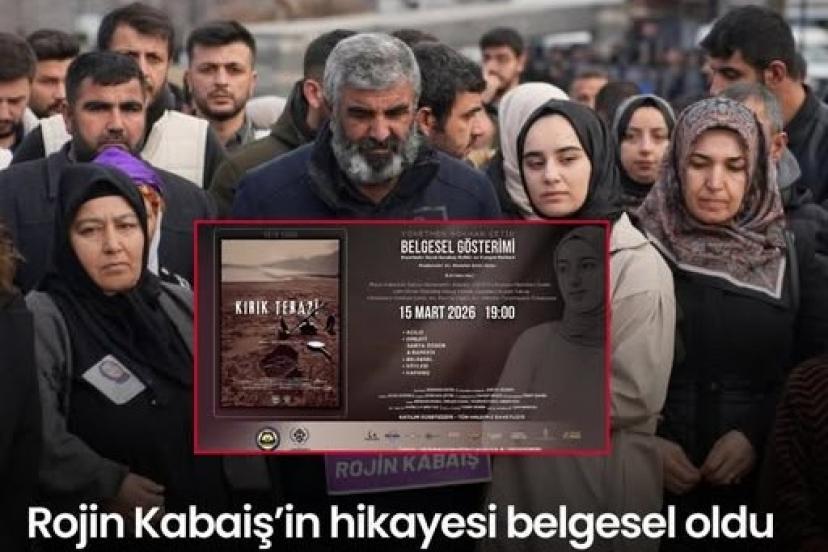 Rojin Kabaiş’in hikayesi belgesel oldu