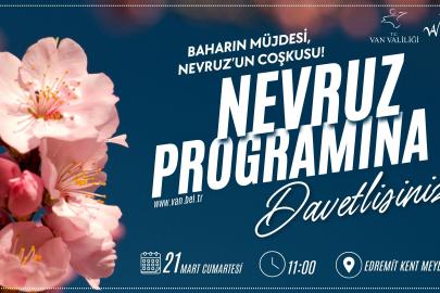 VAN’DA NEVRUZ BAYRAMI COŞKUYLA KUTLANACAK