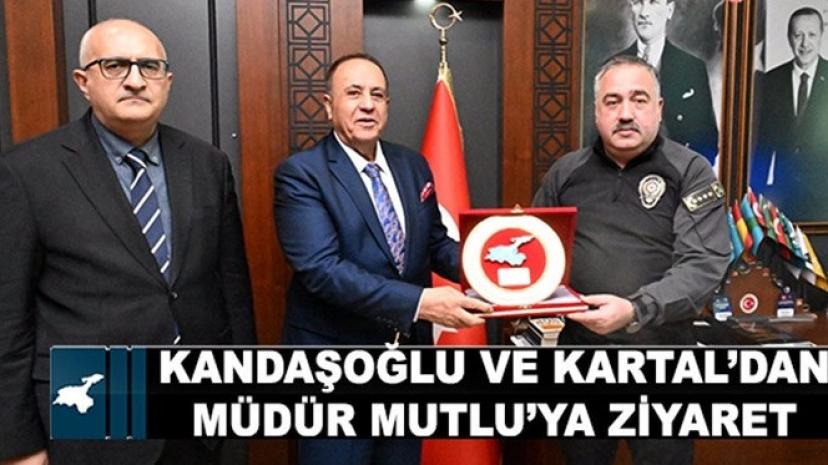 Kandaşoğlu ve Kartal'dan Müdür Mutlu'ya ziyaret