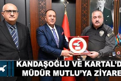 Kandaşoğlu ve Kartal'dan Müdür Mutlu'ya ziyaret