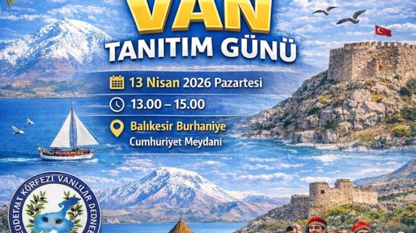 Van’ın Kültürü Balıkesir’de Tanıtılmaya Devam Ediyor