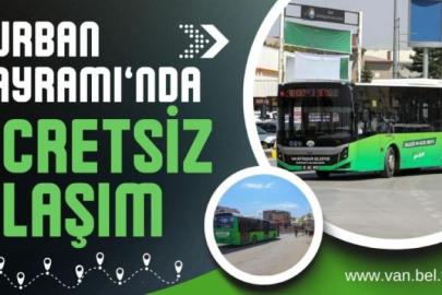 VAN BÜYÜKŞEHİR BELEDİYESİ BAYRAMDA ÜCRETSİZ ULAŞIM HİZMETİ VERECEK