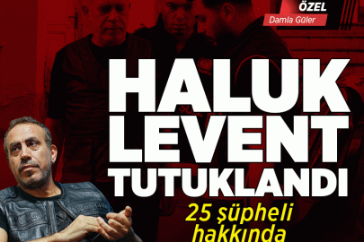 Ahbap soruşturmasında Haluk Levent dahil 14 şüpheli tutuklandı