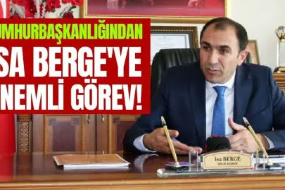 Cumhurbaşkanlığından İsa Berge'ye önemli görev