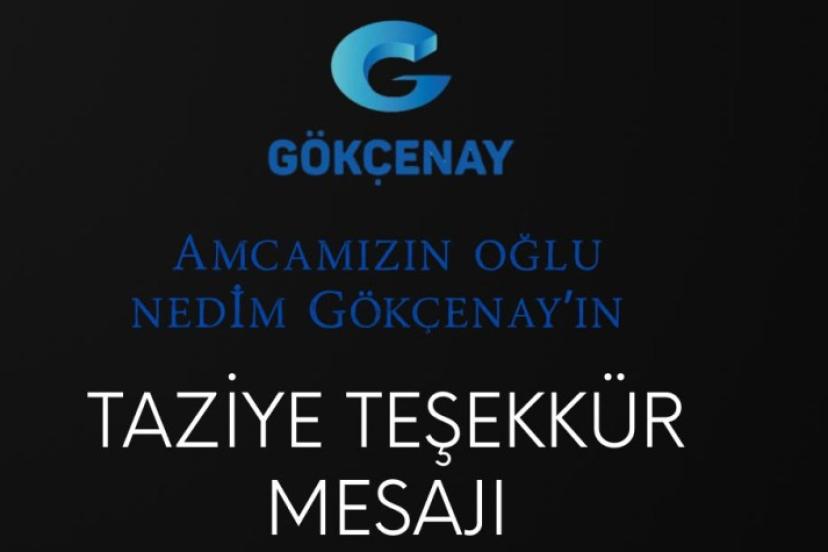 Gökçenay’dan taziye teşekkür mesajı