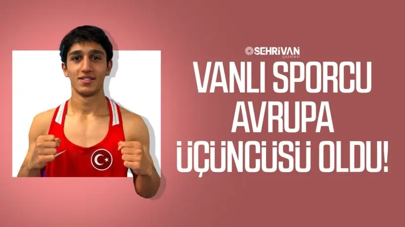 Vanlı sporcu Avrupa üçüncüsü oldu