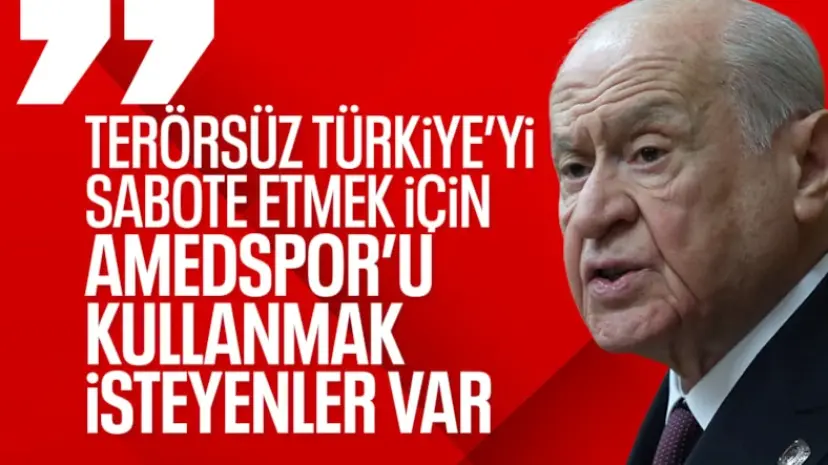 Devlet Bahçeli'den Amedsporlu Terörsüz Türkiye mesajı