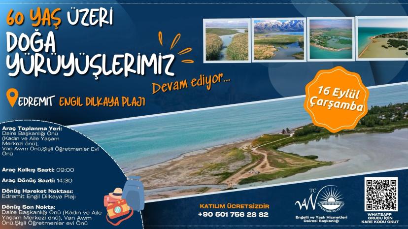 VAN'DA 60 YAŞ ÜSTÜ BİREYLERİN DOĞA YÜRÜYÜŞLERİ SÜRÜYOR