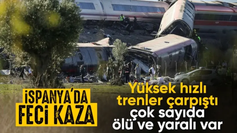 İspanya'da yüksek hızlı tren hattında iki tren çarpıştı: En az 10 kişi öldü