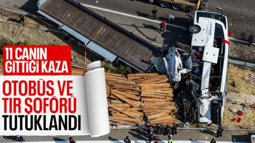 Manisa'da 11 kişinin öldüğü kazada otobüs ve tır şöförü tutuklandı