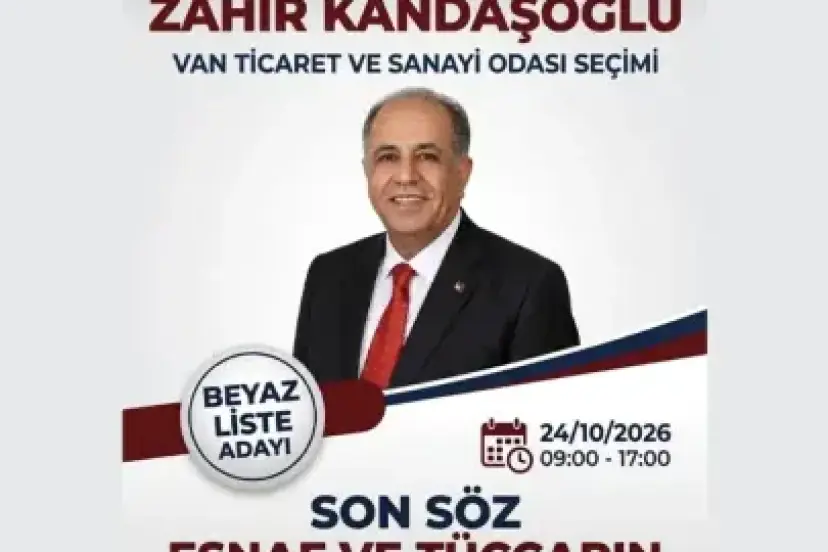 Van TSO Beyaz Liste Başkan Adayı Zahir Kandaşoğlu