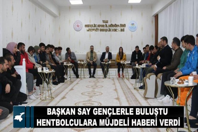 Başkan Say gençlerle buluştu