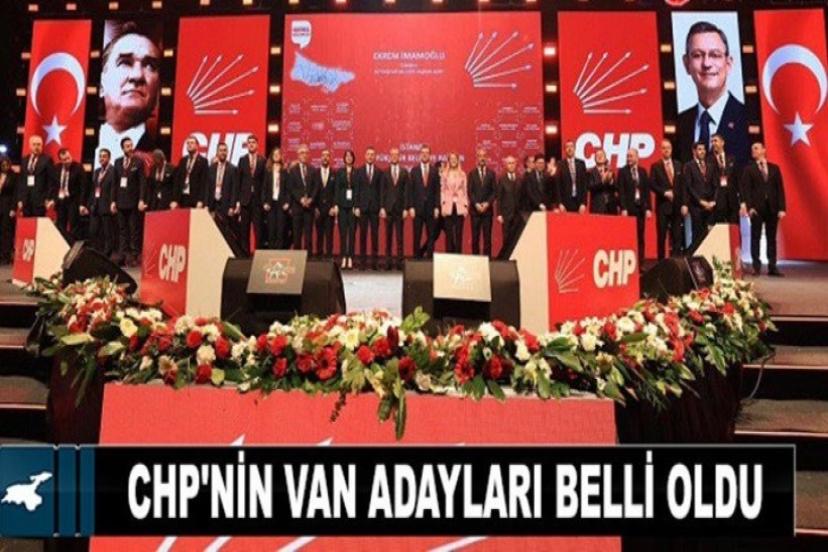 CHP'nin Van adayları belli oldu