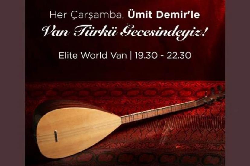 Elite World’de ‘Türkü Geceleri’ başlıyor