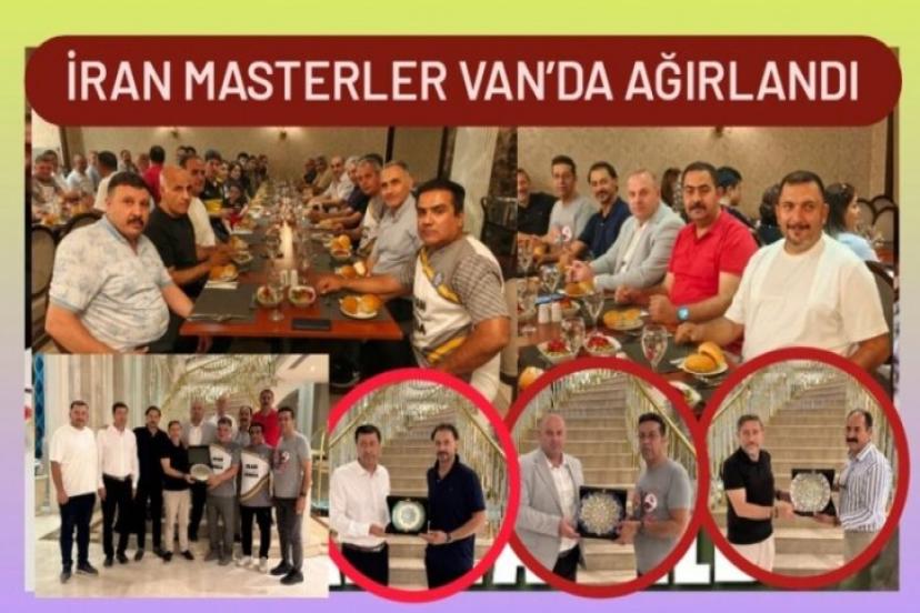 İRAN MASTERLER VAN’DA AĞIRLANDI
