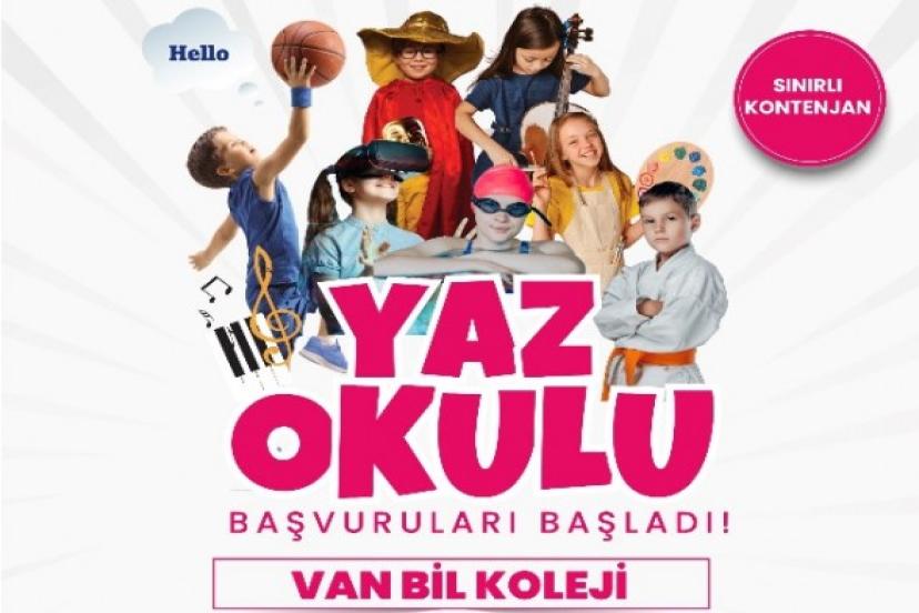 VAN BİL KOLEJİ’NDEN EĞİTİM VE EĞLENCE DOLU YAZ OKULU!